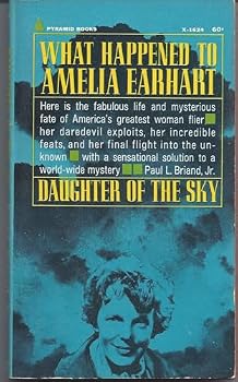 Daughter of the sky;: The story of Amelia Earhart