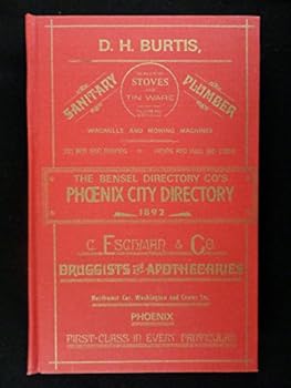 Hardcover Phoenix City Directory of 1892 ( Bensel Directory Co's ) Book