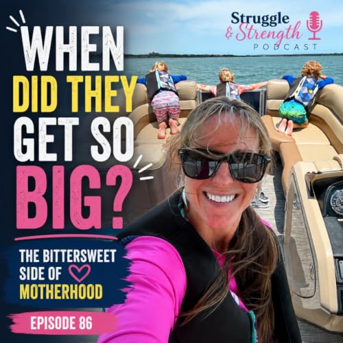 Episode 86: Why Watching Your Kids Grow Up Hurts So Much | Back to School, Letting Go & Motherhood