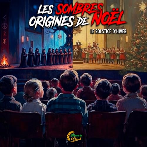 &Eacute;pisode 2 : Les Sombres origines de No&euml;l