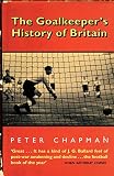 goalkeeper significato  The Goalkeeper’s History of Britain (text only) (English Edition)