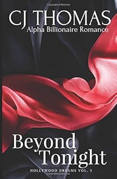 Beyond Tonight Vol. 3 - Book #3 of the Hollywood Dreams