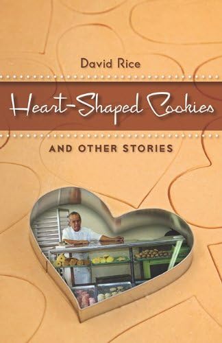 Heart-Shaped Cookies and Other Stories: Stories