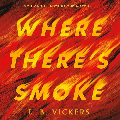 Where There's Smoke by E. B. Vickers episode artwork