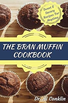 Paperback The Bran Muffin Cookbook Book