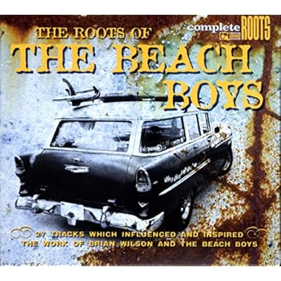 Roots Of The Beach Boys