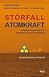 Störfall Atomkraft: Aktuelle Argumente zum Ausstieg aus der Kernenergie