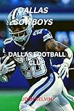 DALLAS COWBOYS: Dallas football club (English Edition)