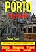 Porto City Guide - Sightseeing, Hotel, Restaurant, Travel & Shopping Highlights