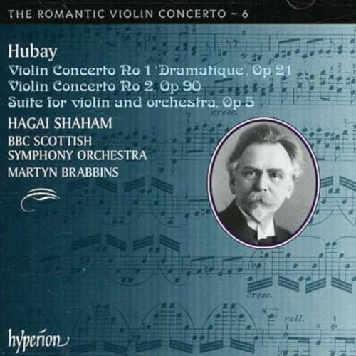 The Romantic Violin Concerto Vol. 6- Hubay: Violin Concertos Nos. 1 & 2; Suite for violin and orchestra, Op. 5