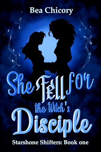 She Fell for the Witch's Disciple (Starshone Shifters Book 1)