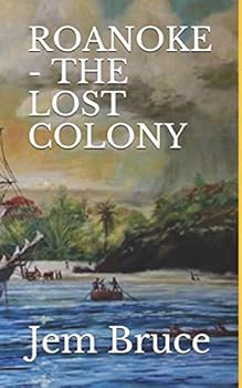 Paperback ROANOKE - THE LOST COLONY Book