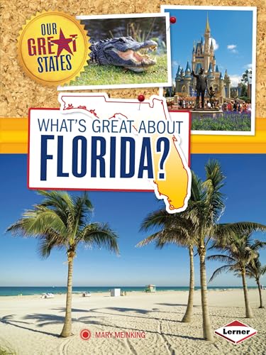 What's Great about Florida? (Our Great States)