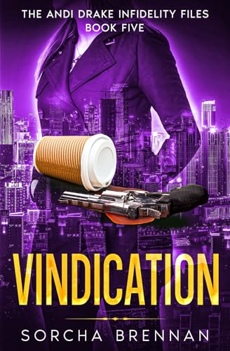 Vindication: The Andi Drake Infidelity Files: Book Five