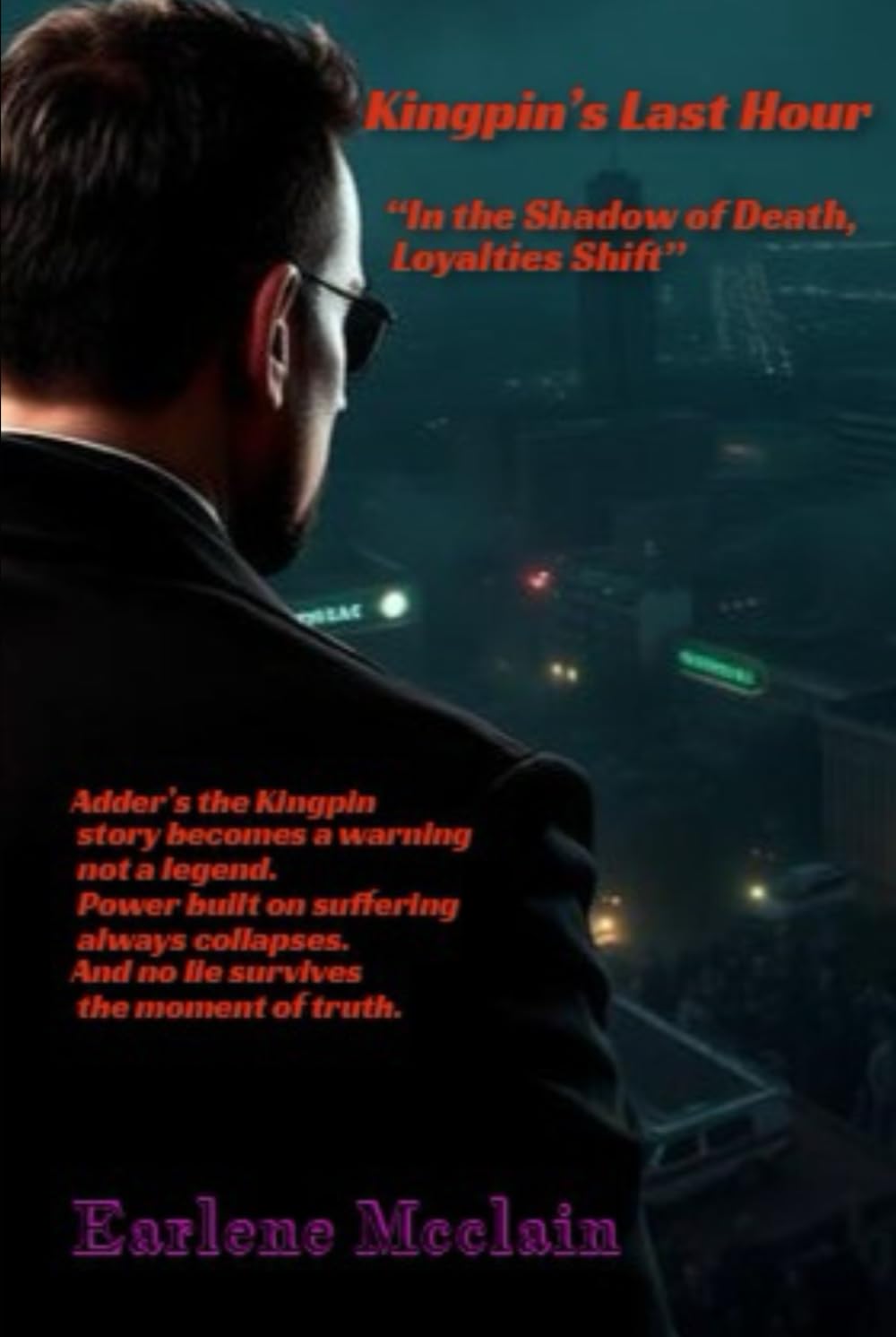Kingpin’s Last Hour: “In the Shadow of Death, Loyalties Shift”
