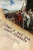  Como y por que cayo Granada