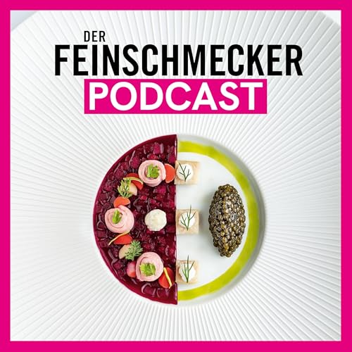 Der FEINSCHMECKER Podcast Titelbild