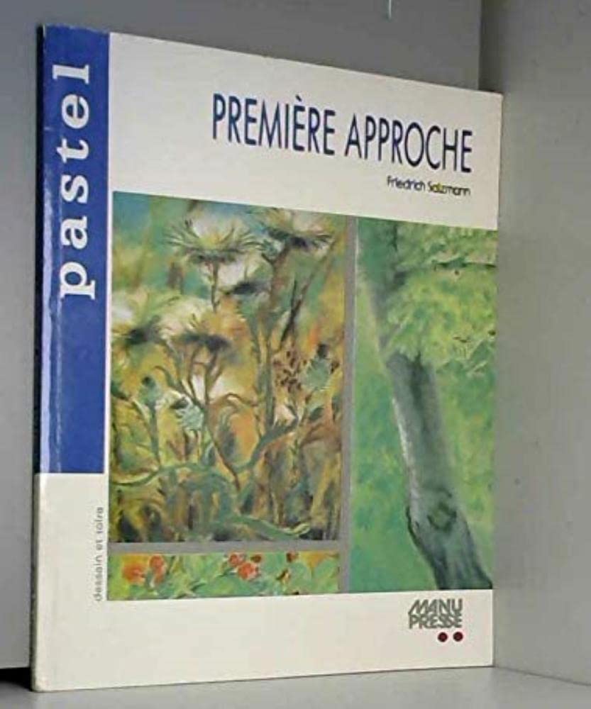 Pastel premiere approche