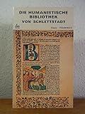 Die Humanistische Bibliothek von Schlettstadt, Elsass, Frankreich