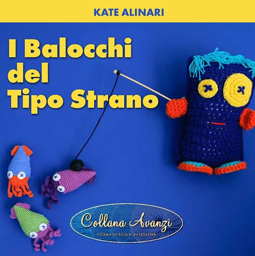 I BALOCCHI DEL TIPO STRANO
