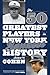 The 50 Greatest Players in New York Yankees History