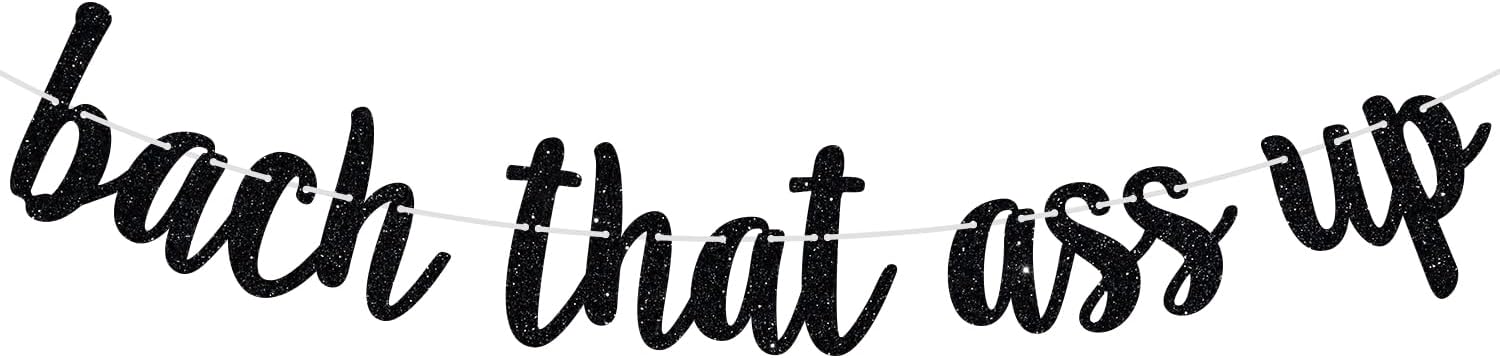 Bach That Ass Up Banner, Bachelorette Banner, Bach and Boozy Bunting Sign, Bachelorette Bridal Shower Wedding Party Decorations Black Glitter