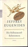 Die Selbstmord-Schwestern Selbstmord Schwestern - Jeffrey Eugenides