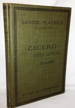 Hardcover Fifty Letters of Cicero Edited for the Use of Schools Book