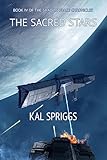 The Sacred Stars (The Shadow Space Chronicles)