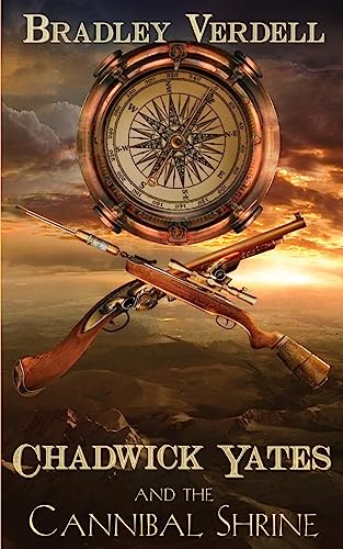 Chadwick Yates and the Cannibal Shrine (The Adventures of Chadwick Yates)