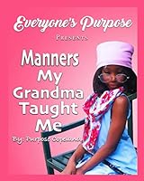 Manners my Grandma taught me! 1947970127 Book Cover