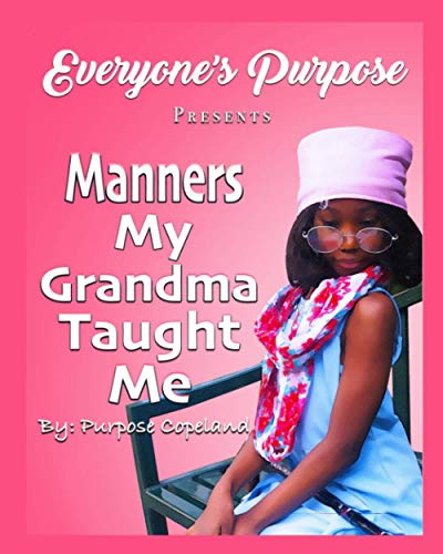 Manners my Grandma taught me!