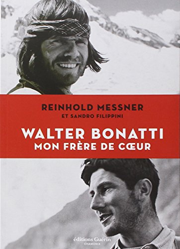 Télécharger Walter Bonatti, mon frère de coeur Gratuit