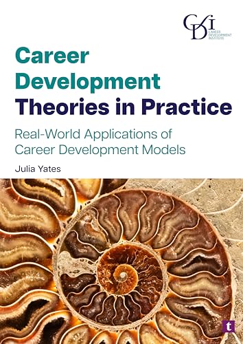 Career Development Theories in Practice: Real-World Applications ...