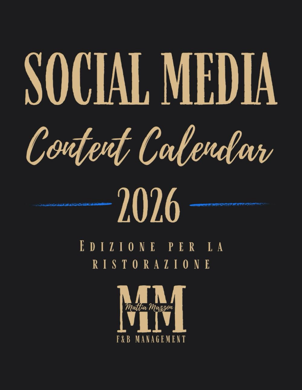 Social Media Content Calendar 2026: Edizione per la ristorazione