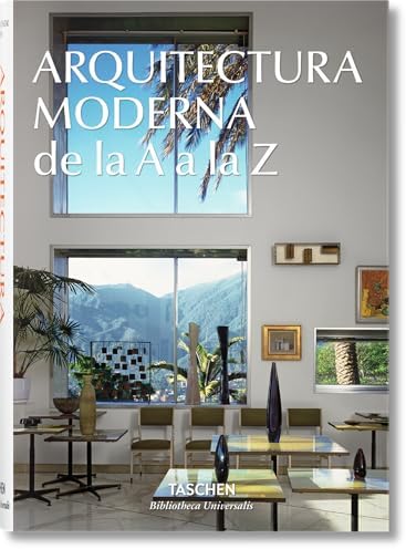 Arquitectura Moderna de la A a la Z (Bibliotheca Universalis)