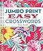 Jumbo Print Easy Crosswords #1 (Large Print Crosswords)