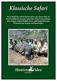 hunters video kündigen Jägervideo Nr. 49 Klassische Safari