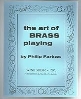 The Art of Brass Playing B002GPZUUC Book Cover