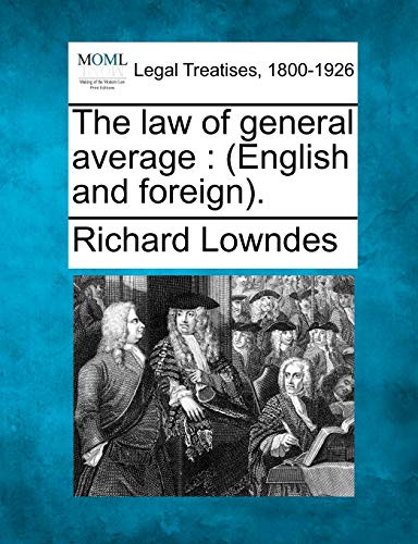 The law of general average: (English and foreign).