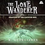 Cover of Phantom of the Haunted Bog