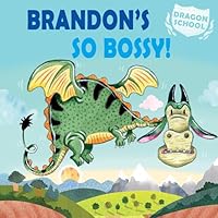 Brandon's So Bossy! 1477756035 Book Cover