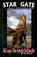 SG 091: Die letzte Schlacht 1505704634 Book Cover