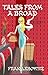 Tales From A Broad: An Unreliable Memoir