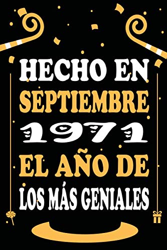 Hecho En Septiembre 1971 El Año De Los Más Geniales: Libro de visitas, cuaderno 110 páginas de felicitaciones, idea de regalo, regalo de 49 aniversario para pareja, niño, mujer,