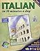 ITALIAN in 10 minutes a day: Language course for beginning and advanced study. Includes Workbook, Flash Cards, Sticky Labels, Menu Guide, Software, ... Grammar. Bilingual Books, Inc. (Publisher)