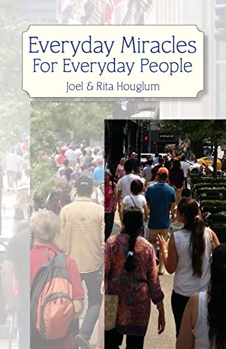 Everyday Miracles For Everyday People