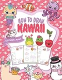  How To Draw Cute Kawaii: kawaii doodle class drawing & coloring book  The How To Draw Book For Kids a Simple Step-by-Step Guide To Drawing +101 ... How to Draw Cute Things For Girls and Boys