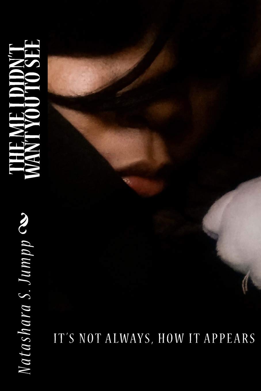 The Me I Didn't Want You to See