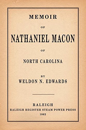 Memoir of Nathaniel Macon of North Carolina